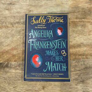 NEW Angelika Frankenstein Makes Her Match by Sally Thorne-Book